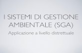 I SISTEMI DI GESTIONE AMBIENTALE (SGA)host.uniroma3.it/facolta/economia/db/materiali/insegnamenti/608... · indirizzano l’azione comunitaria in materia ambientale ! ... (1992-99)