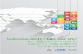 Sviluppo sostenibile: per chi? - gcapitalia.it · Il presente Rapporto di monitoraggio sull’attuazione degli obiettivi di sviluppo sostenibile è stato realizzato da GCAP Italia,
