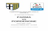 5^ Giornata di Ritorno PARMA vs PORDENONEparmacalcio1913.com/wp-content/uploads/2017/02/parma-pordenone.pdf · 5^ Giornata di Ritorno Parma - Pordenone Domenica 5 febbraio 2017 –