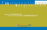 AGGIORNAMENTO 2006 - · PDF fileGUIDA FISCALE PER IL SETTORE AGRICOLO 2 I. ASPETTI GENERALI DEFINIZIONE DI IMPRENDITORE AGRICOLO La definizione di imprenditore agricolo è contenuta