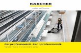 Dai professionisti. Per i professionisti.multimedia.fornitureabc.com/promozioni-karcher-professional.pdf · Prezzo consigliato al pulico. 3 T 7/1 Classic Puzzi 8/1 C Perfetto per