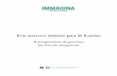Un nuovo inizio per il Lazio - carteinregola.it · 4.2.4 Startup Lazio: il sostegno della Regione per tradurre il talento in impresa 4.2.5 Il progetto LazioCreativo 4.2.6 Un piano
