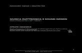 MUSICA ELETTRONICA E SOUND DESIGN - virtual-sound.com · 3 Musica Elettronica e Sound Design - volume 1 - Attività aggiuntive “Musica Elettronica e Sound Design” Vol. 1 di Alessandro