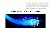 FIBRE OTTICHE - iet.unipi.it ottiche.pdf · La fibra ottica in silice per le telecomunicazioni ha una struttura tubolare a strati concentrici. A partire dal centro si ha: il NUCLEO