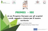 PRIMES - IEE - IRE Liguria · Il PAN GPP prevede che il Ministero dell’Ambiente definisca i “Criteri Ambientali Minimi” (CAM) approvato nel 2008 per le undici ... Organizzazione