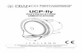Manuale UCPfly - ITA - Franco Srlfrancosrl.com/wp-content/uploads/2014/02/ucp-fly-manuale.pdf · - Rispettare le norme di sicurezza indicate per le apparecchiature elettriche ed in