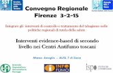 Convegno Regionale Firenze 3-2-15 · livello nei Centri Antifumo toscani Mateo Ameglio - AUSL 7 di Siena. La progressiva RIDUZIONE della prevalenza dei FUMATORI in Italia è determinata