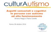 Aspetti sensoriali e cognitivi In persone con autismo ad ... · toccare degli oggetti, affascinazione visiva di luci o movimenti). 17 . 18 Particolarità ...
