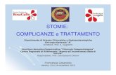 STOMIE: COMPLICANZE e TRATTAMENTOtrivenetachirurgica.it/wp-content/uploads/2016/02/Cesarotto... · COMPLICANZE STOMALI TARDIVE Irritazione cutanea Irritazione cutanea peristomaleperistomale