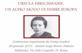 URSULA HIRSCHMANN UN ALTRO MODO DI ESSERE EUROPA · Il Manifesto di Ventotene del 1941 costituisce una rottura intellettuale rispetto al clima nazionalistico e totalitaristico, è