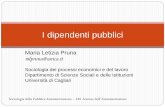 I dipendenti pubblici - people.unica.itpeople.unica.it/.../files/2018/12/I-dipendenti-pubblici-1-1.pdf · Dipartimento di Scienze Sociali e delle Istituzioni ... Public employment