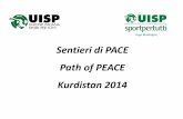 Sentieri di PACE Path of PEACE Kurdistan 2014 - uisp.it Sentieri di pace... · Le anime e gli ideatori del Comitato Gemellaggio ... Incontro ufficiale con le autorità locali nell’ufficio