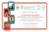 X Convegno 2018 - suso.it · si torna a Modena in casa di Ortodonzia Legge e Medicina Legale, incontro bien-nale tradizionale, giunto al suo X° appuntamento. Momento aﬀascinante