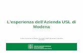 L'esperienza dell'Azienda USL di Modena · Fino al 2010 l'AUSL di Modena era titolare di una polizza di R.C. senza franchigia – gestione dell'assicurazione 2. Dal 2011 al 2015 polizza