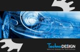 CHI SIAMO - TechnoDESIGN · progettazione meccanica Techno Design può soddisfare ogni esigenza tecnica del cliente, realizzando simulazioni realistiche per nuovi prodotti (veri˛cando