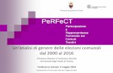 PeRFeCT - Ufficio Stampa della Provincia autonoma di Trento · Provincia autonoma di Trento Un’analisi di genere delle elezioni comunali dal 2000 al 2016 Cristiano Vezzoni e Francesco