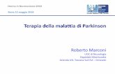 Terapia della malattia di Parkinson · Terapia della malattia di Parkinson Roberto Marconi UOC di Neurologia Ospedale Misericordia Azienda USL Toscana Sud Est – Grosseto Donne in
