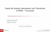 Caso di studio nazionale sul Taccuino e PHR : Toscanaphr2013.fbk.eu/sites/phr2013.fbk.eu/files/MORELLI_Trento20140321.pdf · Il Diario del Cittadino, come previsto dalle linee guida