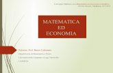 MATEMATICA ED ECONOMIA - matmedia.it · 13 La Matematica per Economia: modello metodologico Econofisica. La fisica è da secoli l’applicazione più matura della matematica alla