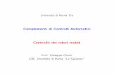 Complementi di Controlli Automatici Controllo dei robot mobilioriolo/rm3/cca/matdid/slides/RobMob.pdf · G. Oriolo Complementi di Controlli Automatici (Universit`a di Roma Tre) –