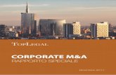 CORPORATE M&A - toplegal.it · Italia su Italia (266 operazioni, il 46,9% del totale), sono gli acquirenti esteri ad esprimere i volumi maggiori in termini di controvalore. Le operazioni
