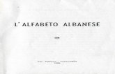 L'ALFABETO ALBANESE ... lumi «il fiu me», lule «il fiore», lipisi «pietà ... «febbre», thika «il coltello» ... che vanno dalla pronuncia di /a, e, il brevissimi alla ...
