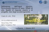 La Spezia, 1 Ottobre 2011 - scienzeambientali.unicam.itscienzeambientali.unicam.it/matdid/geotecnica/laisis.pdf · 11 classificazione sismica Per le Regioni a bassa sismicità (zona