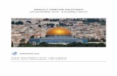 ISRAELE E TERRITORI PALESTINESI · 2018-07-20 · Arrivo all’aeroporto en Gurion di Lod (+ 1 ora rispetto l’Italia) ... crociate, arabe e ottomane. ... che offre la curiosità