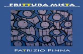 Frittura Mista - Il sito ufficiale di Patrizio Pinna · merluzzi abbandonarono i fondali per riversarsi in massa nei nostri quartie- ... un bravo pesce, serio e altruista, ... secondo