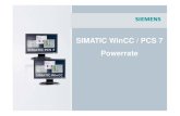 SIMATIC WinCC / PCS 7 Powerrate - w5. · PDF fileSIMATIC WinCC / PCS 7 powerrate slide 2 Industry Sector Regolamentazioni e leggi Aspetti economici Ottimizzazione dei costi di produzione