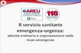 Il servizio sanitario emergenza-urgenza - anc- · PDF fileAMPUTAZIONE Coprire la ferita con panno pulito (no cotone o carta) ... Predisposizione di piani di emergenza realizzati anche