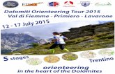 Dolomiti Orienteering Tour 2015 Val di Fiemme - oritrentino.it · ( W-12, M-12, W-14 ed M-14 della prima tappa, solamente per le società regionali iscritte al CONI, varranno anche