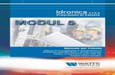 MODUL 5 - idronicaline.net · La Watts Industries Italia s.r.l. è lieta di mettere a disposizione degli studi di progettazione ... Oltre a questo manuale è possibile consultare