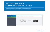 Samsung SSD Data Migration v.3 · I dispositivi di memorizzazione OEM forniti tramite un produttore o un fornitore di computer mediante un altro canale non sono supportati. 3.