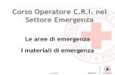 Corso Operatore C.R.I. nel Settore Emergenza - Croce Rossa … OPEM in formato PDF/0.2... · 2017-03-01 · Corso Operatore C.R.I. nel Settore Emergenza ... • Supervisiona gli aspetti