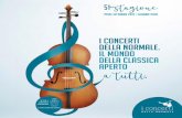 I Concerti della Normale. Il mondo della classica aperto a tutti. · 2017-09-19 · Segnaliamo come novità di quest’anno la commissione di due pezzi ad hoc ... sala azzurra ore