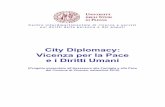 City Diplomacy: Vicenza per la Pace e i Diritti Umani · Universale, è la più grande conquista cui l’umanità è pervenuta nel secolo XX e va pertanto difesa e sviluppata nello