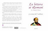 La lettera - libreriamastru.com vita - Lettera... · La lettera ai Romani fu scritta d Paolo nel 57-58, prima di recarsi a Gerusalemme, da dove intendeva partire per Roma e da qui