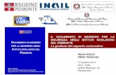 Maria GULLO La gestione del rapporto assicurativo INAIL … · 2013-10-19 · sono assicurati all’INAIL (articoli 1 e 4 del DPR 1124/65) ... agli istituti assicurativi e al soggetto