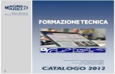 After Market Parts and Services · M11 Monografia Alfa Romeo Mito (1.4 Multiair) 8 ore M12 Monografia Ford Fiesta Bz 8 ore B01F Formazione Tecnica Base New Fondamentali di Elettronica