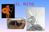 IL MITO - Io Studio al Fermi-Galilei - Home MITO.ppt · PPT file · Web viewIL MITO QUADRO SINOTTICO ETIMOLOGIA DEFINIZIONE PERCHE’ COME TIPOLOGIE CARATTERI MITI PARALLELI IN CULTURE