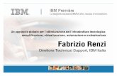 IT Infrastructure Solutions -  · Semplifica la gestione e il ... – 12 Cpu RS64 – 12 GB RAM ... Microsoft PowerPoint - 3 RENZI.ppt Author: IT020580 Created Date: