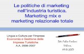 Marketing e management dei servizi - Dipartimento di Studi … politiche di... · Economia e Gestione delle Imprese Turistiche A.A. 2006-2007. Che cos’è il marketing? • È una