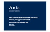 Cosa fanno le assicurazioni per prevenire i rischi e proteggere i ... · Catastrofali», al fine di promuovere una cultura globale della ... e in particolare l’Italia è uno dei