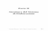 Parte II Struttura del Sistema di Elaborazionesalza/Calcolatori-TLC/Teoria-II-CE.pdf · Calcolatori Elettronici, Proff. S. Salza e G. Santucci a.a. 00-01 II.5 Struttura del computer