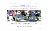 Con le energie rinnovabili - Didattica - HOMEdidattica1.weebly.com/uploads/1/9/1/7/19170051/con_le... · 2013-07-30 · Conoscere le fonti energetiche ed il loro possibile utilizzo
