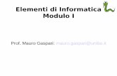 Elementi di Informatica Modulo I - cs.unibo.itgaspari/www/teaching/astro1.pdf · Ridondanza: tipicamente i linguaggi naturali sono molto ridondanti, ci sono molti modi per dire le