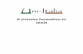 Il sistema formativo in IRAN - uni-italia.ituni-italia.it/archivio/Il_sistema_formativo_in_Iran.pdf · Il sistema formativo in Iran SOMMARIO ... (dal pers. antico Pārsa, regione