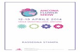 12-13 APRILE 2014 - anconaflowershow.com · RASSEGNA STAMPA ANCONA FLOWER SHOW 12-13 APRILE 2014 MOLE VANVITELLIANA, ANCONA MAGENTA EVENTS S.r.l. Via Baglioni 10, 06122 Perugia (PG)
