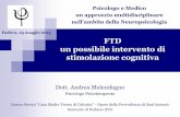 Padova, 25 maggio 2013 FTD un possibile intervento di ... · DEFINIZIONE DELLE AZIONI 1. ostruzione di un’alleanza terapeutica 2. Progressiva introduzione delle attività di stimolazione